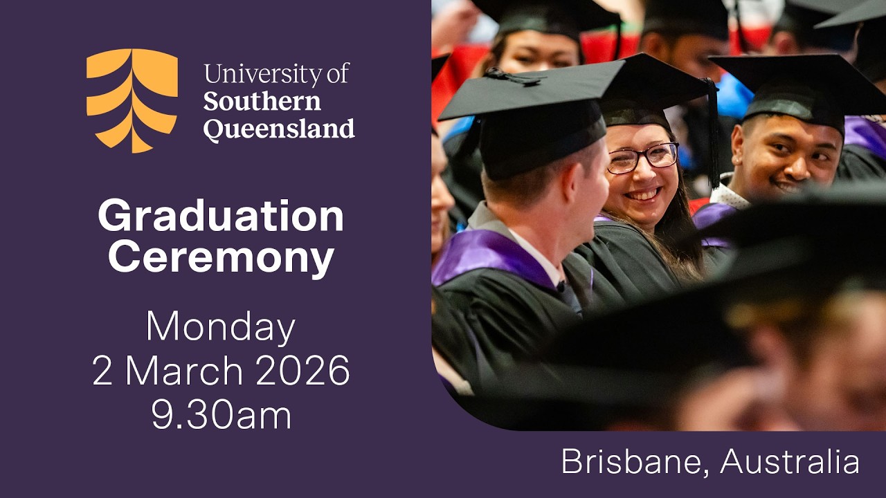 UniSQ Graduation Ceremony - Brisbane - Monday 2 March 2026 (9.30am)