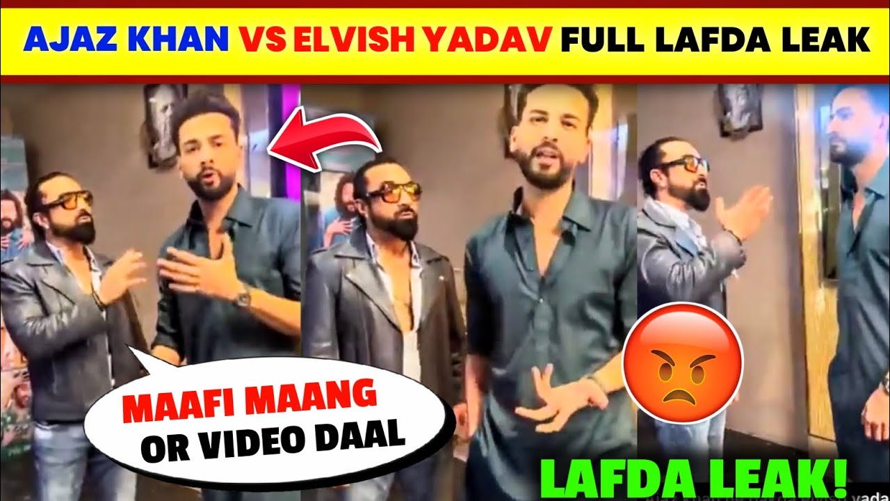 OMG!🤯 Elvish Yadav Vs Ajaz Khan FULL PARTY LADFA Video Leak😡| Ajaz Khan On Elvish Yadav Controversy