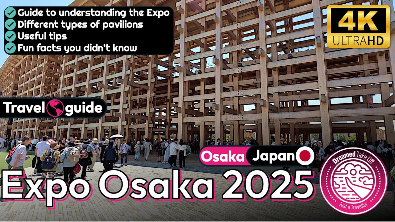 Expo Osaka 2025: A guide to understanding the event and fun facts you didn't know. Osaka, Japan 🇯🇵