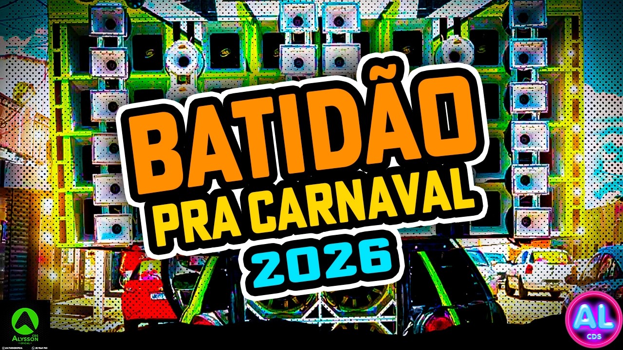 BATID&Atilde;O AS MELHORES PRA CARNAVAL 2026 - SELE&Ccedil;&Atilde;O PLAYLIST CARNAVAL 2026 AS MAIS TOCADAS PRA PARED&Atilde;O