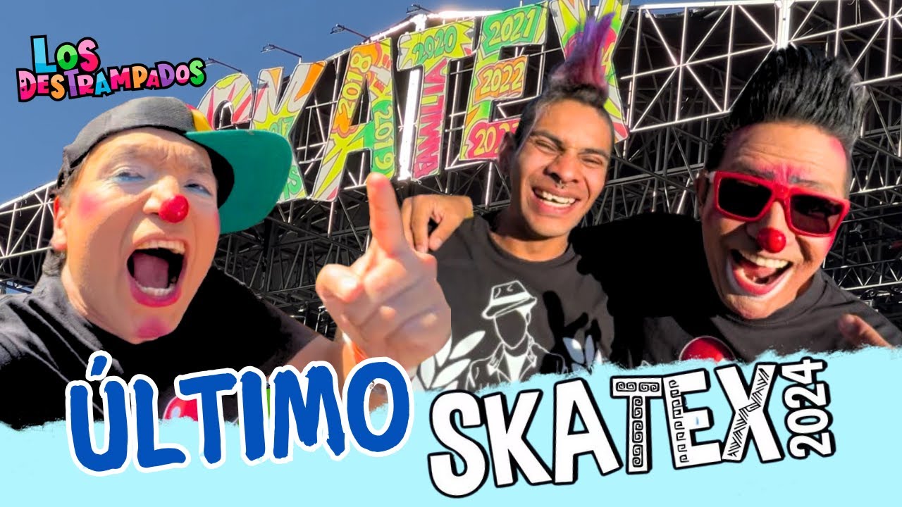 EL ULTIMO SKATEX / SE ARMO EL DEG3NERE / LOS DESTRAMPADOS