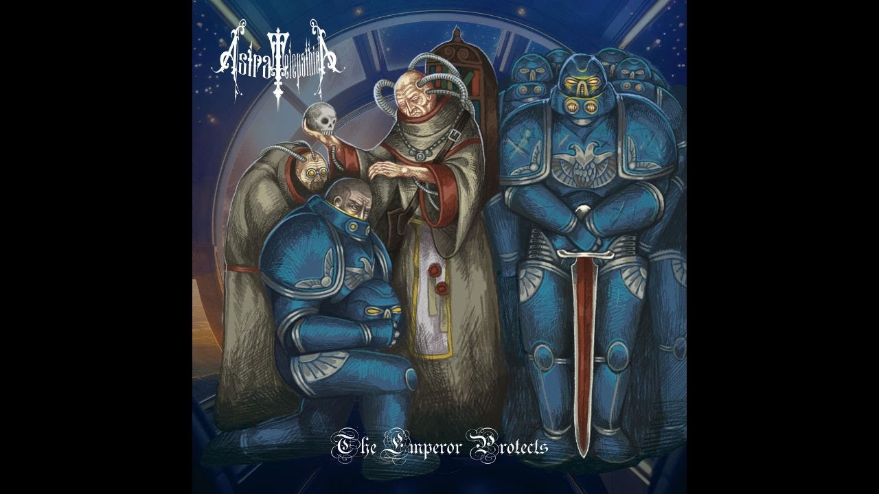 Astra Telepathica - The Emperor Protects (40k Dungeon Synth)
