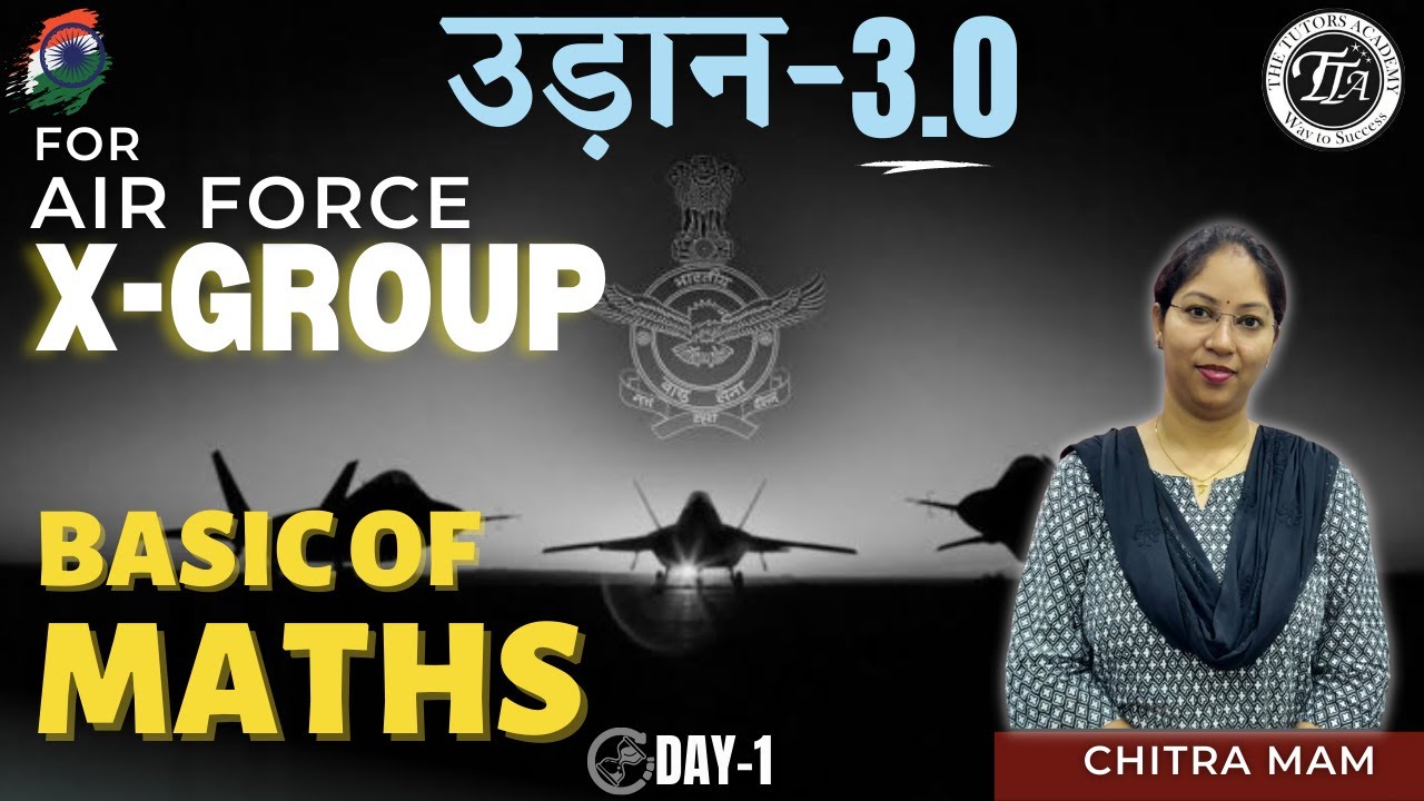Basic Of Maths- Indian Airforce X Group 2022💯 DAY-1 Udaan 3.0 Batch 🔥The Tutors Academy | Chitra Mam