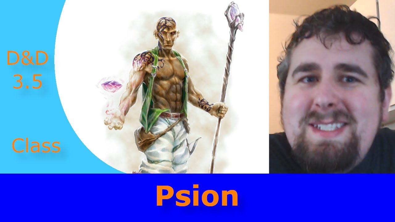 Are Psions Any Good In D&D 3.5?