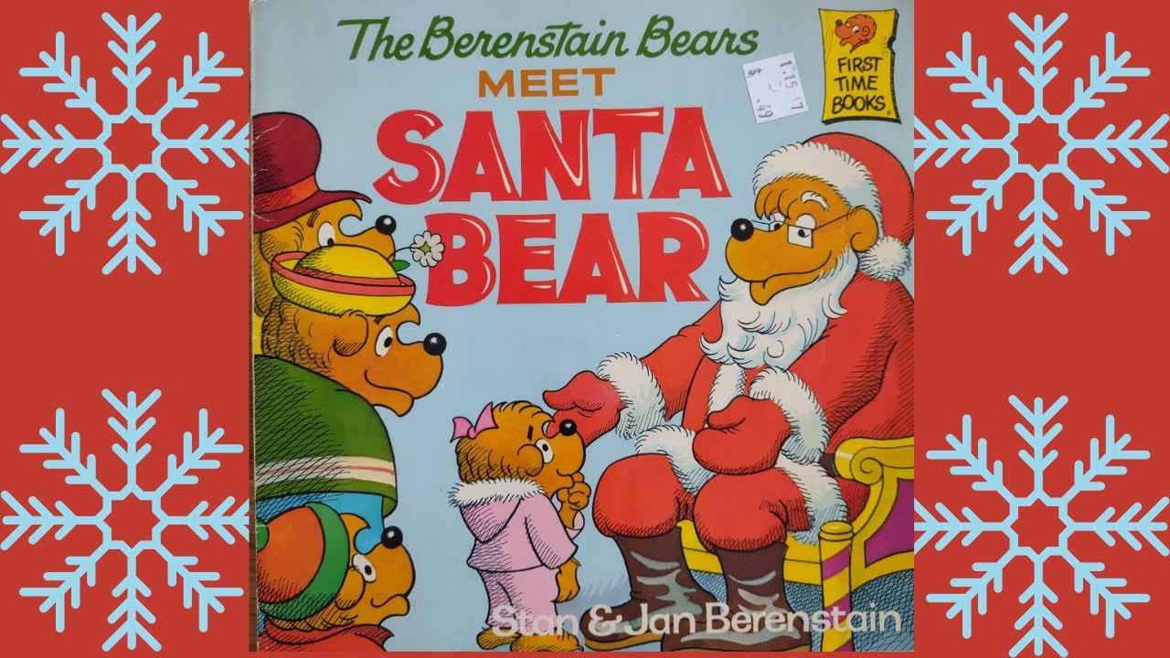 The Berenstain Bears Meet Santa Bear by Stan and Jan Berenstain READ ALOUD