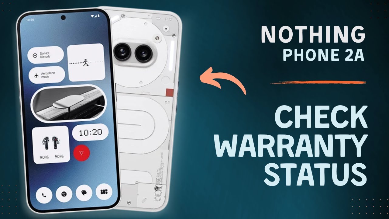 How to Check Warranty on Nothing Phone 2a | Tips, Tricks & Hidden Features