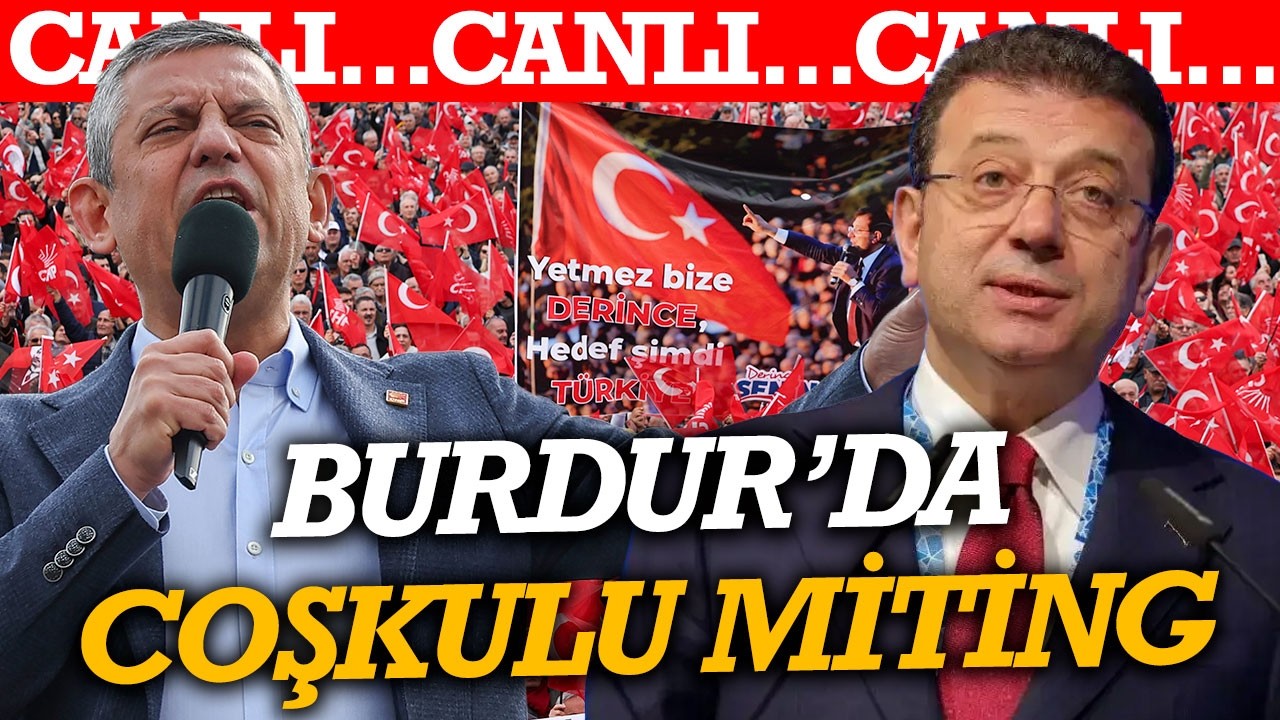 #CANLI Ekrem İmamoğlu 346 gündür tutuklu! Özgür Özel’den Burdur’da olay açıklamalar