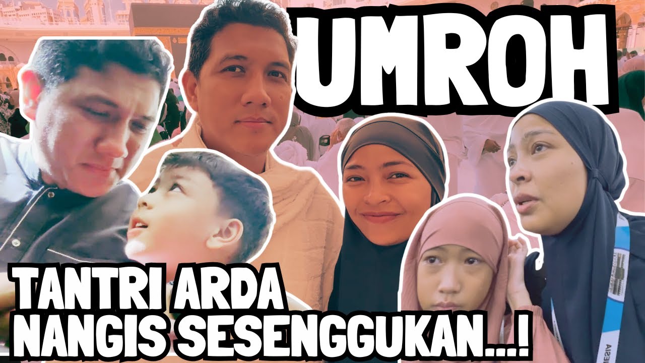 TANTRI ARDA - Haru Biru Umroh Bareng Keluarga Tantri Arda