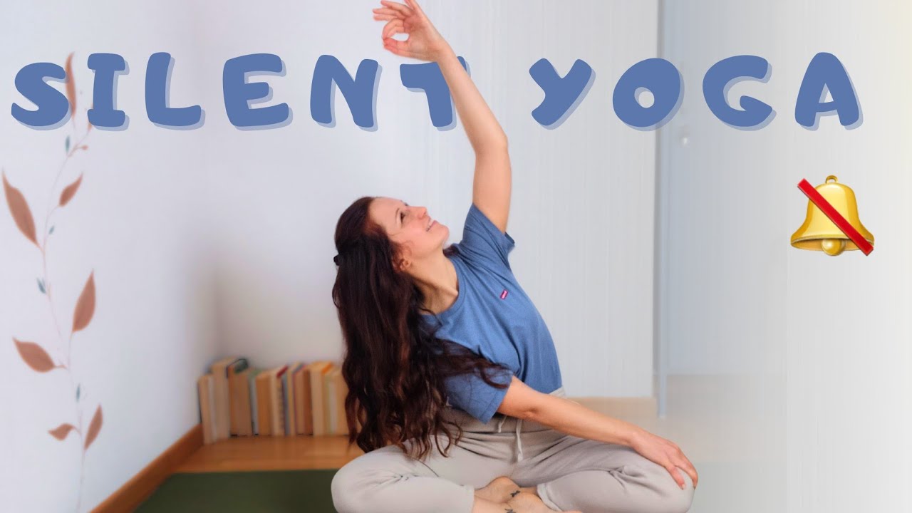 Yoga in Silenzio: Prova 30 Minuti Senza Musica e Rilassa Corpo e Mente 💙