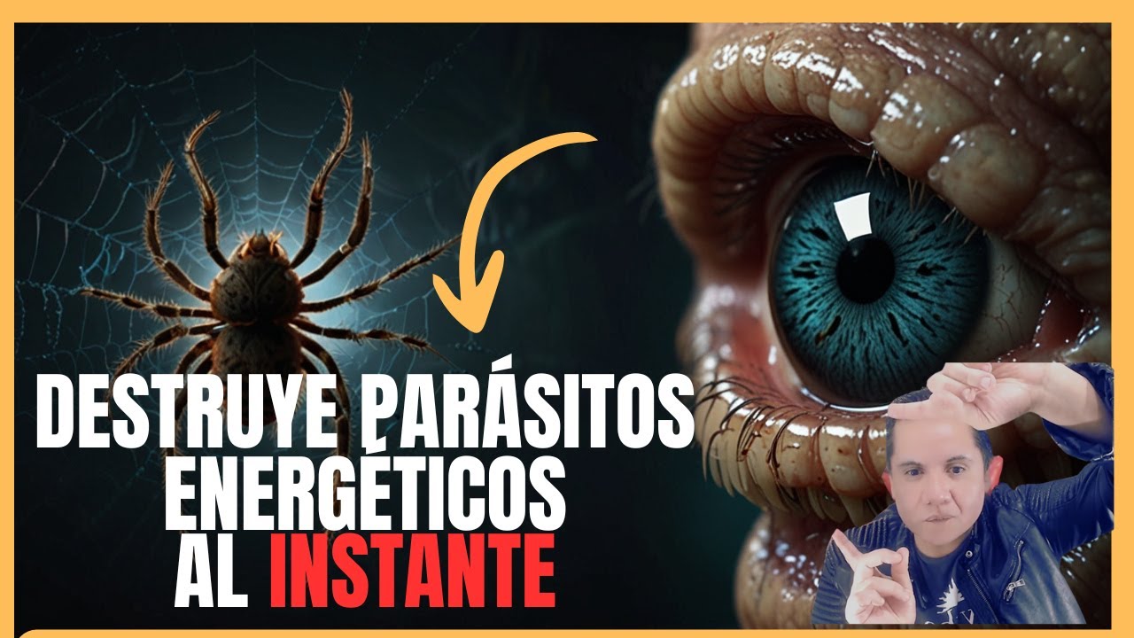 ☝️Como ELIMINAR ❌PARÁSITOS ENERGETICOS (SIN RITUALES) al INSTANTE