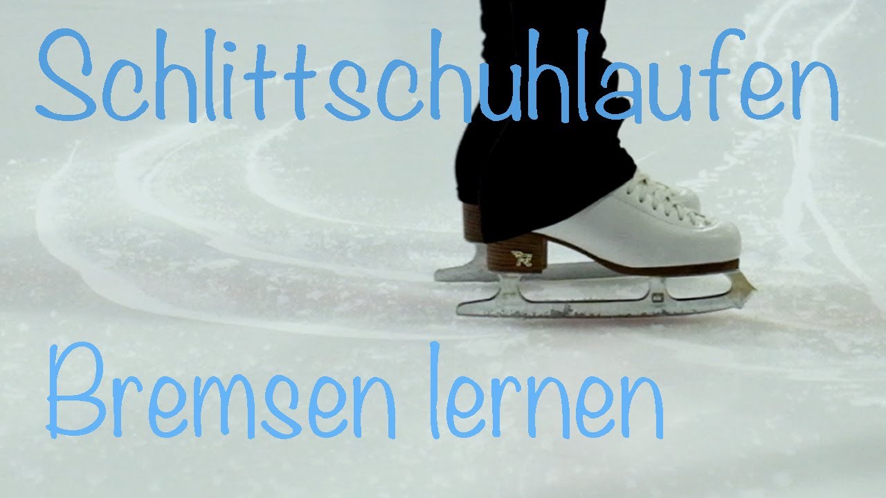 Schlittschuhlaufen lernen f&uuml;r Anf&auml;nger - Bremsen