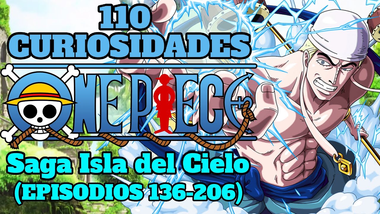 1000 Curiosidades de One Piece PARTE 3  - Saga Isla del Cielo (Episodios 136-206) I BONCKER BURGER
