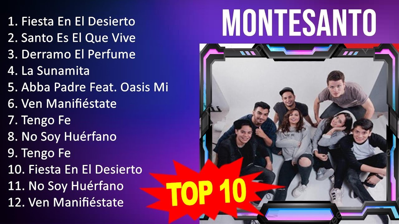 Montesanto 2023 - 10 Grandes Exitos - Fiesta En El Desierto, Santo Es El Que Vive, Derramo El Pe...