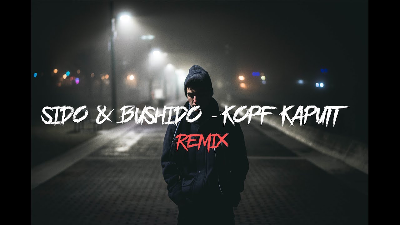 SIDO feat. BUSHIDO - KOPF KAPUTT  [Remix by AvenueMusic] [prod. by Feelo]