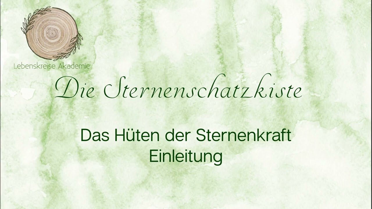Das Hüten der Sternenkraft - Einleitung