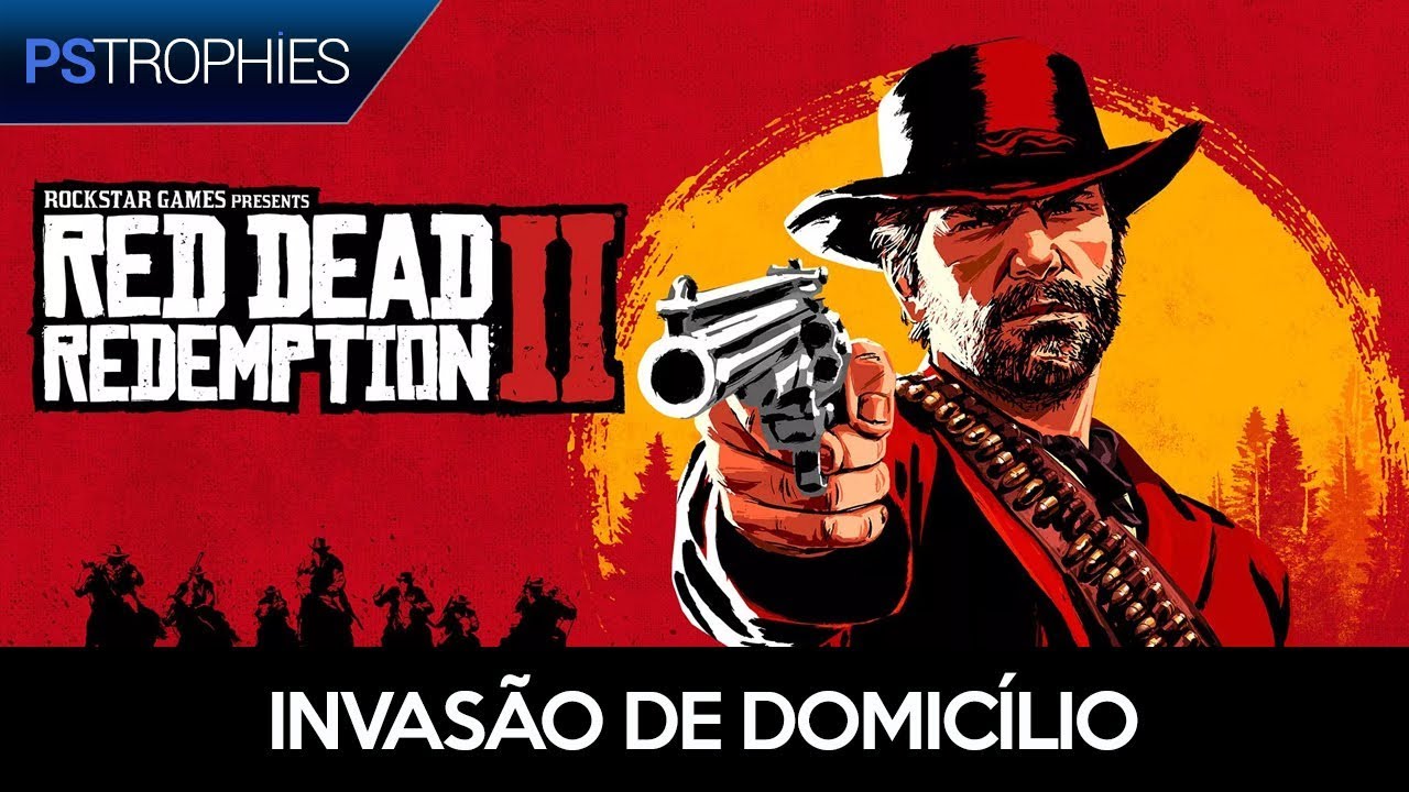 Red Dead Redemption 2 - Invasão de Domicílio - Guia de Troféu 🏆 / Conquista