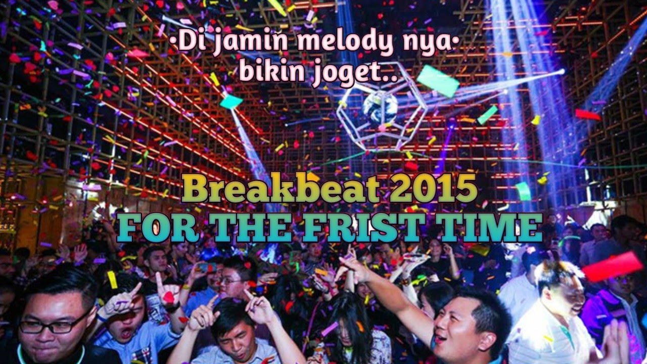 FOR THE FIRST TIME BREAKBEAT 2015