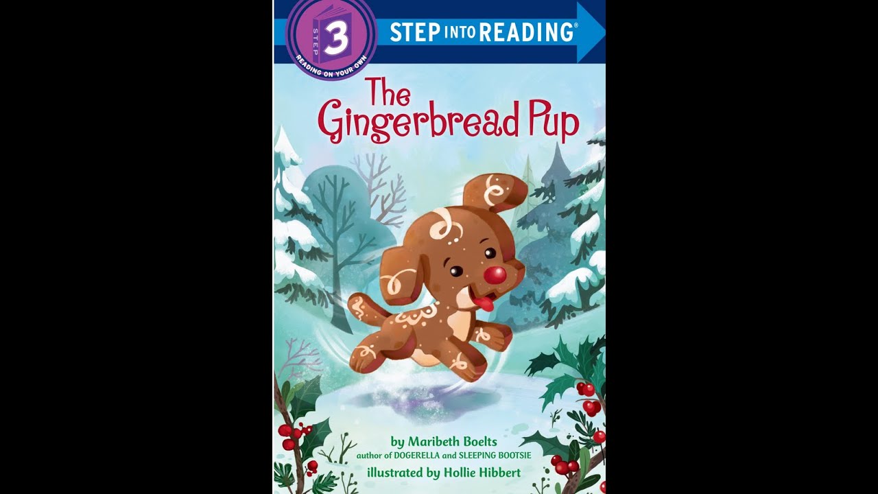 The Gingerbread Pup by Maribeth Boelts | Read by Grandmama