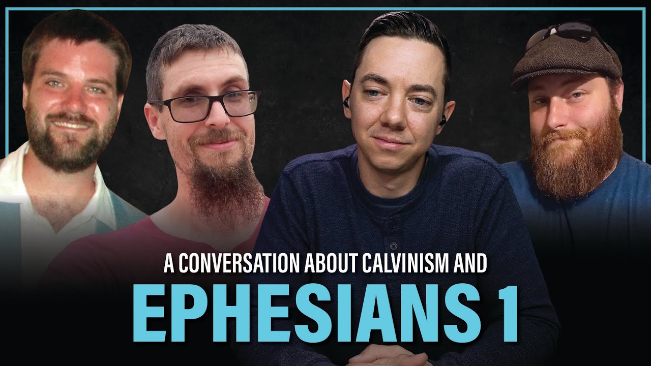 Does Ephesians 1 Teach Calvinism? | With @FaithUnaltered