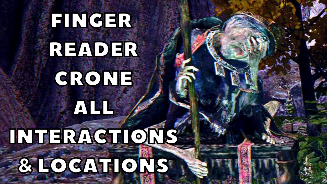 FINGER READER CRONE ALL LOCATIONS AND INTERACTIONS - ELDEN RING