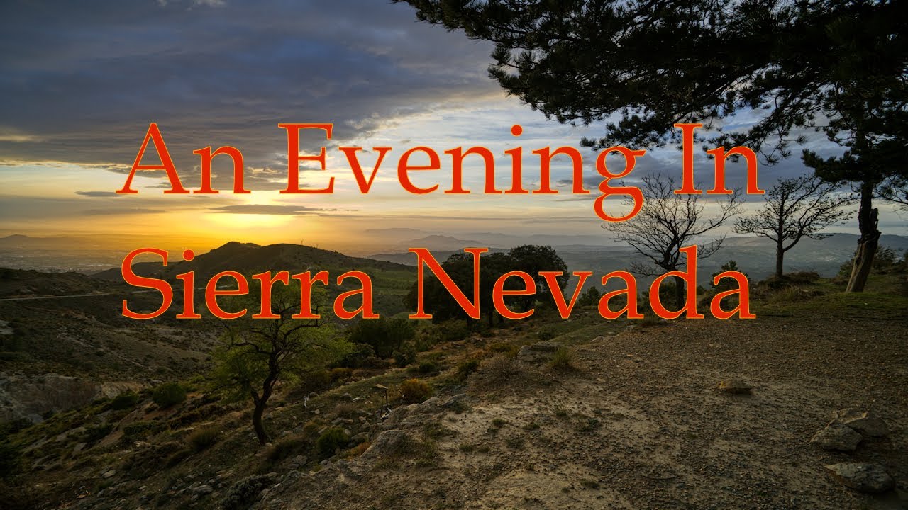 An Evening Of Wonder In Sierra Nevada