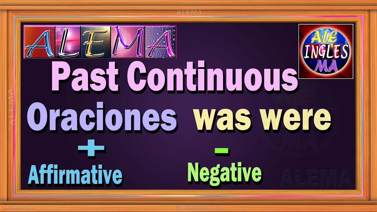 Pasado Continuo  o Progresivo En Ingles -  Oraciones afirmativas y negativas - Was Were Lección # 23