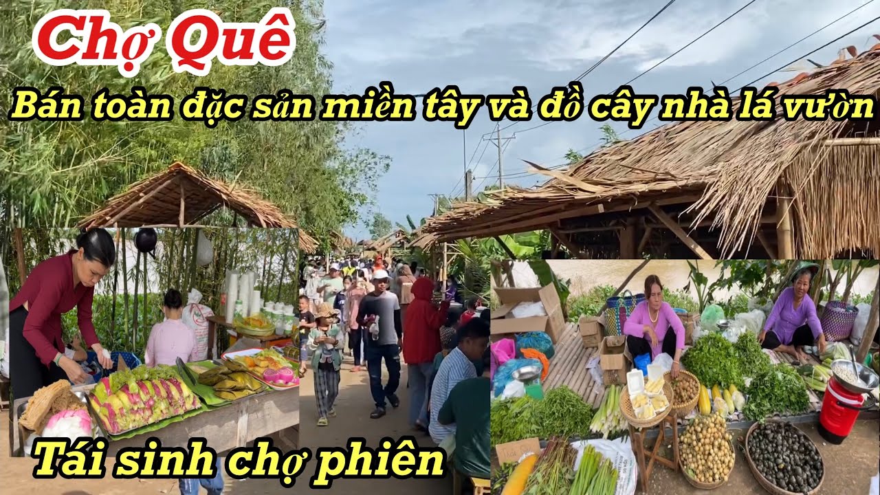 Kỳ Lạ Ngôi CHỢ QUÊ Chỉ Bán Duy Nhất Ngày Thứ 7 Trên Cù Lao Tân Thuận Đông - Đồng Tháp