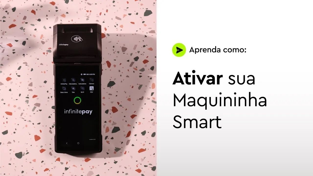 Como ativar a maquininha da InfinitePay | Tutorial simples e r&aacute;pido