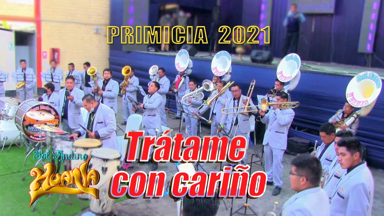 HUAYNO - TRÁTAME CON CARIÑO / BANDA SOL ANDIMO DE HUANJA