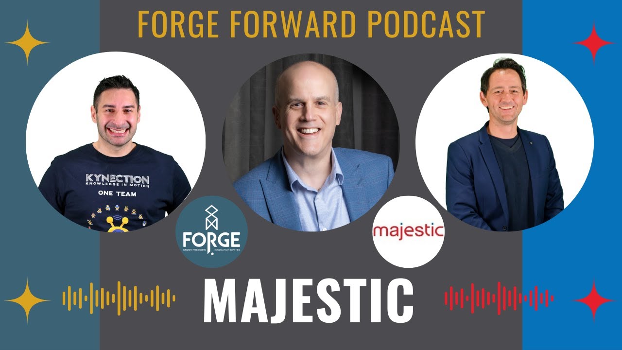 Forge Forward Podcast | Majestic | Forge Summit 2024