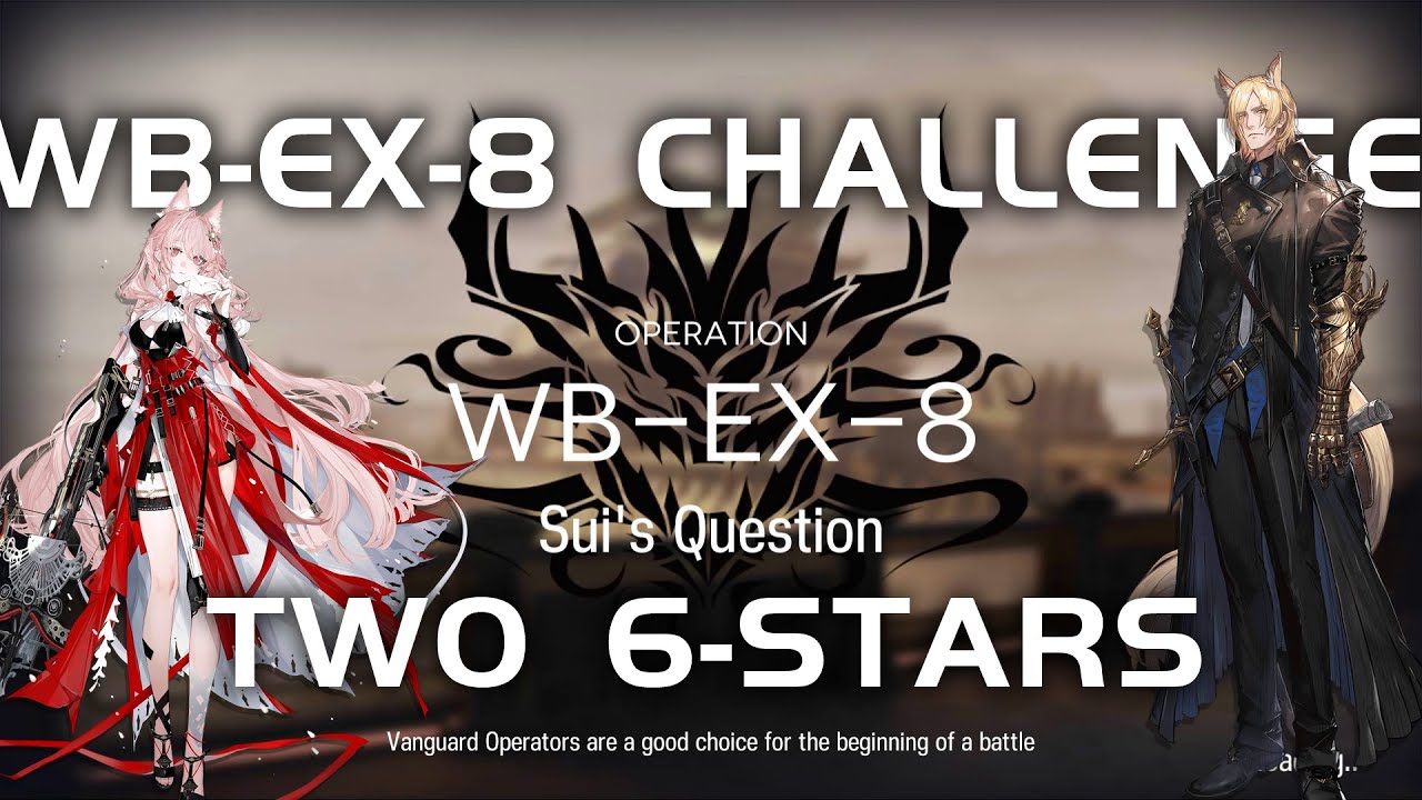 WB-EX-8 CM Challenge Mode | Low End Easy Guide | Where Vernal Winds Will Never Blow | 【Arknights】