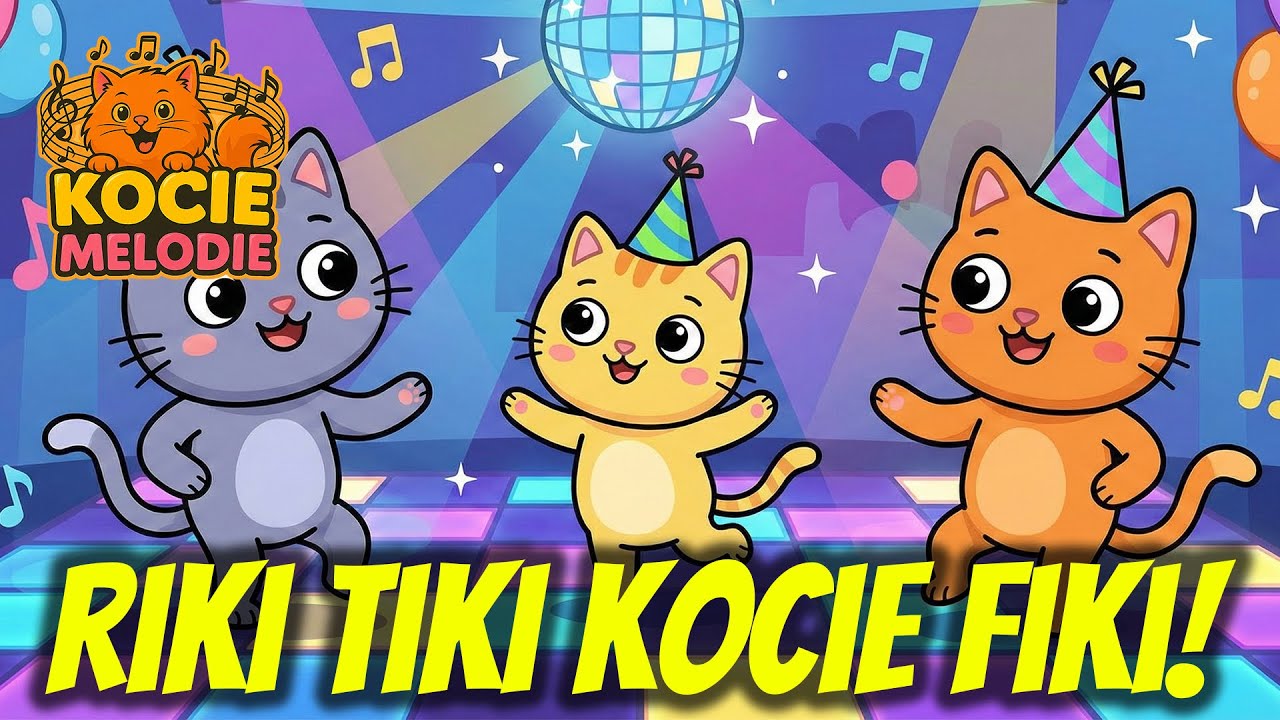 RIKI TIKI KOCIE FIKI! 🐈🐈‍⬛ ZABAWNA PIOSENKA TANECZNA DLA DZIECI O KOTACH - KOCIE MELODIE 😸🎶