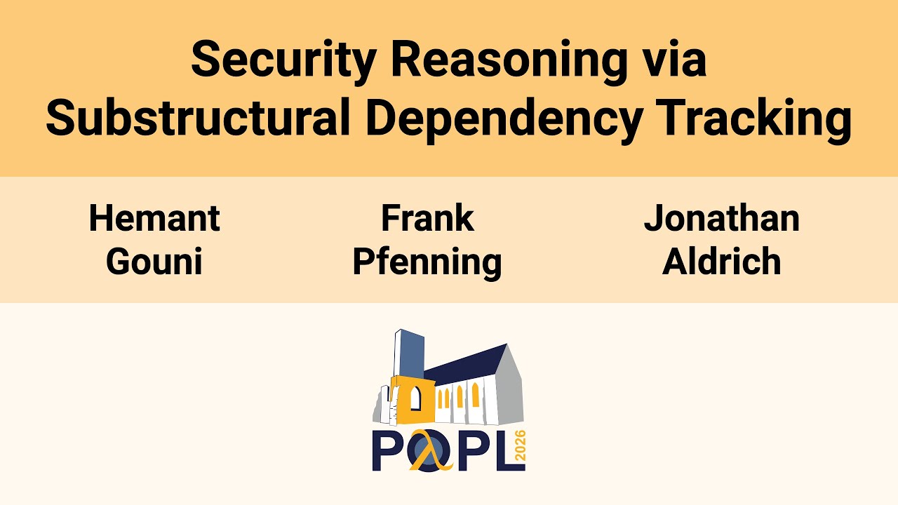 [POPL'26] Security Reasoning via Substructural Dependency Tracking