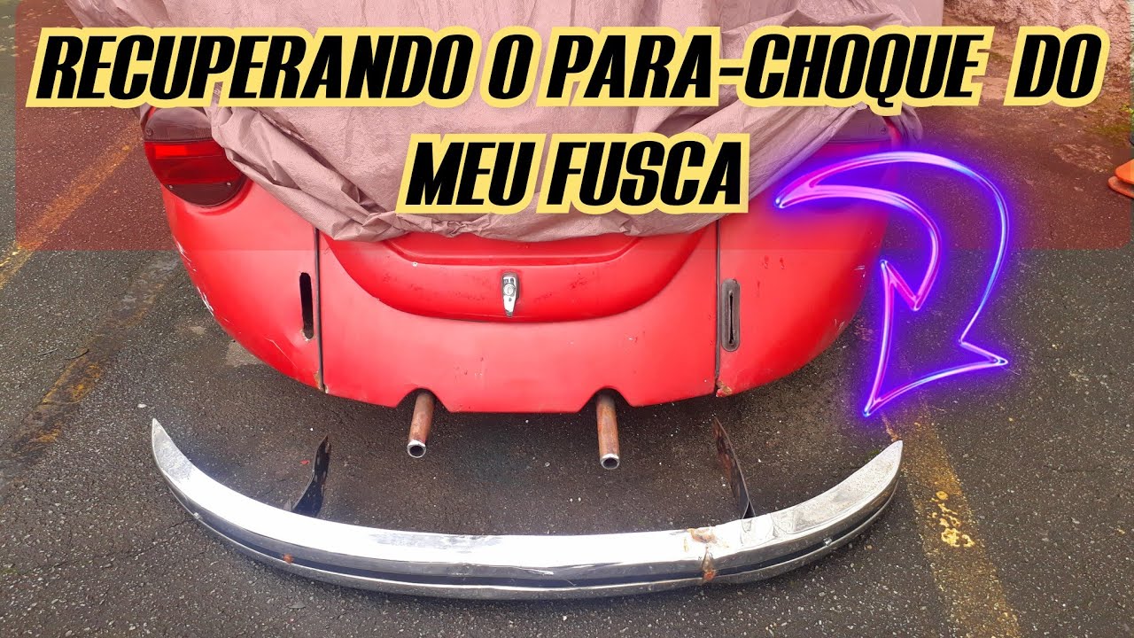 RECUPERANDO O PARA-CHOQUE DO MEU FUSCA, E ARRUMANDO O SUPORTE DO PARA-CHOQUE
