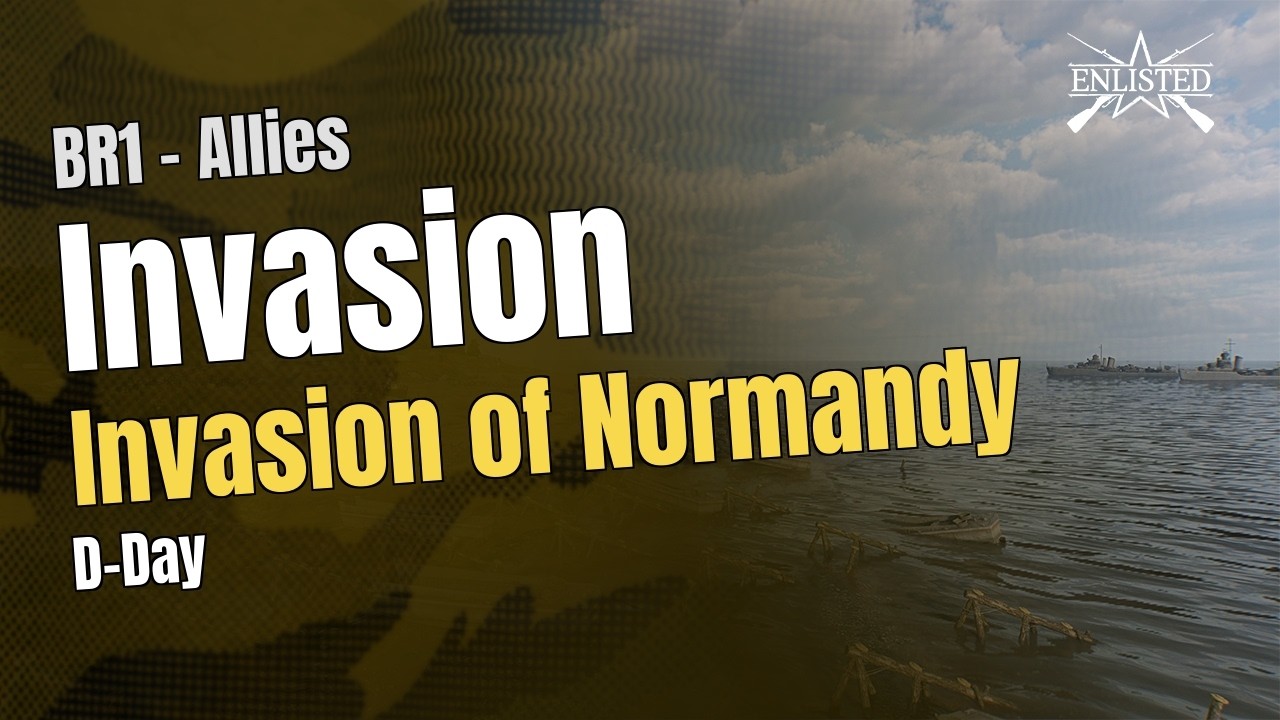 BR1  🇺🇸 Allies: Invasion of Normandy - D-Day (Invasion Defensive) - Enlisted Gameplay