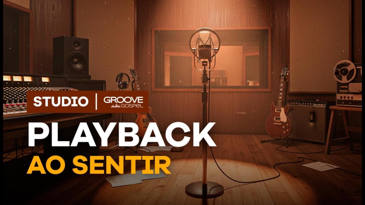 AO SENTIR - PLAYBACK
