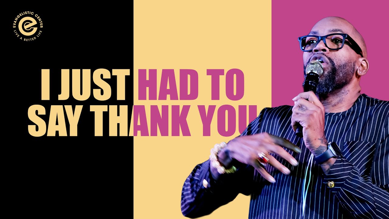 Say Thank You Pt. 3 | EC Church | I Just Had To Say Thank You | Bishop Cortez Vaughn