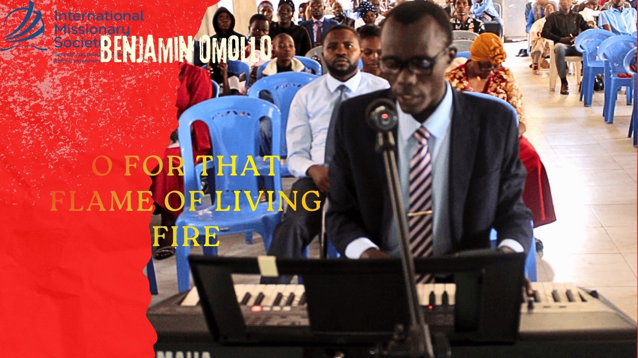 O For That Flame Of Living Fire | Benjamin Omollo | Prophecy Sabbath