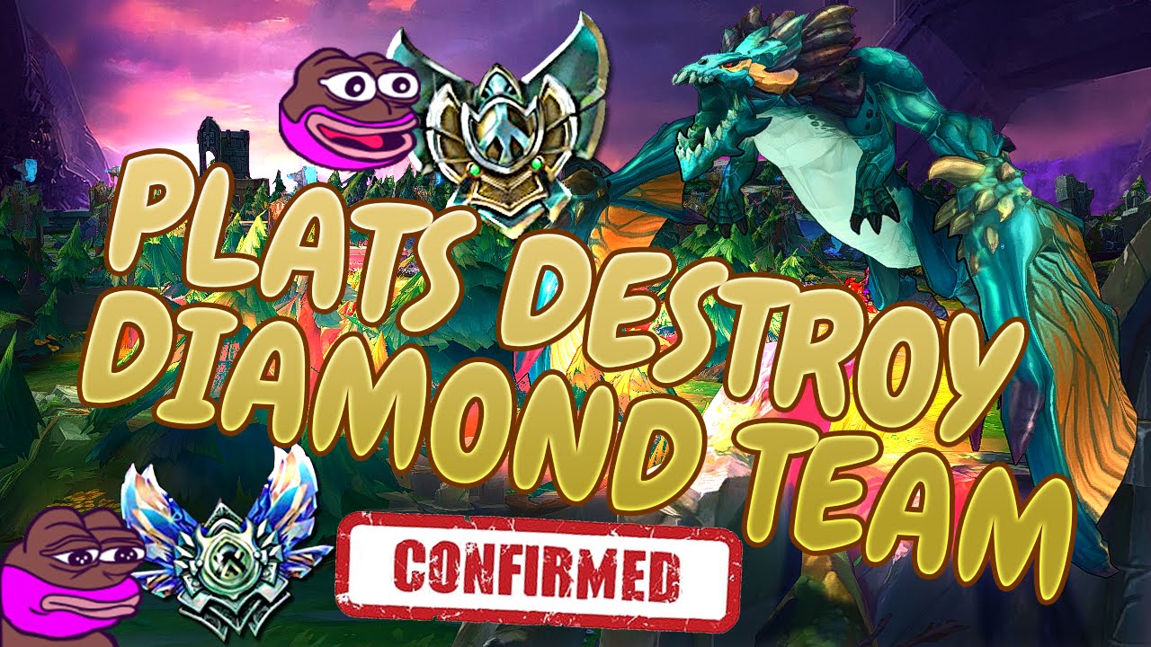 T1 Plat destroy Diamond Team