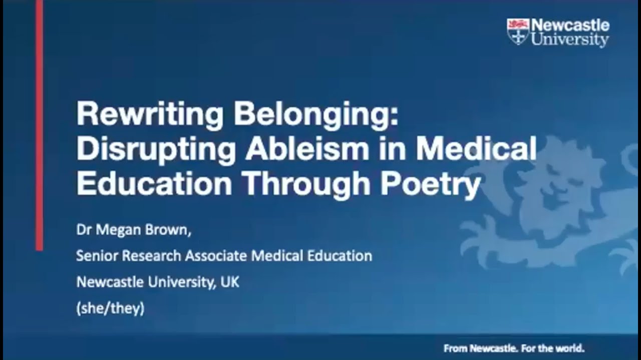 Rewriting Belonging: Disrupting Ableism in Medical Education Through Poetry
