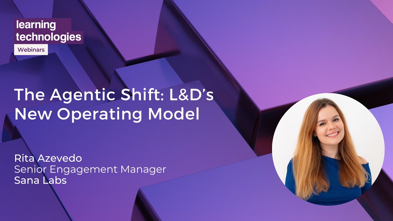The Agentic Shift: L&D’s New Operating Model