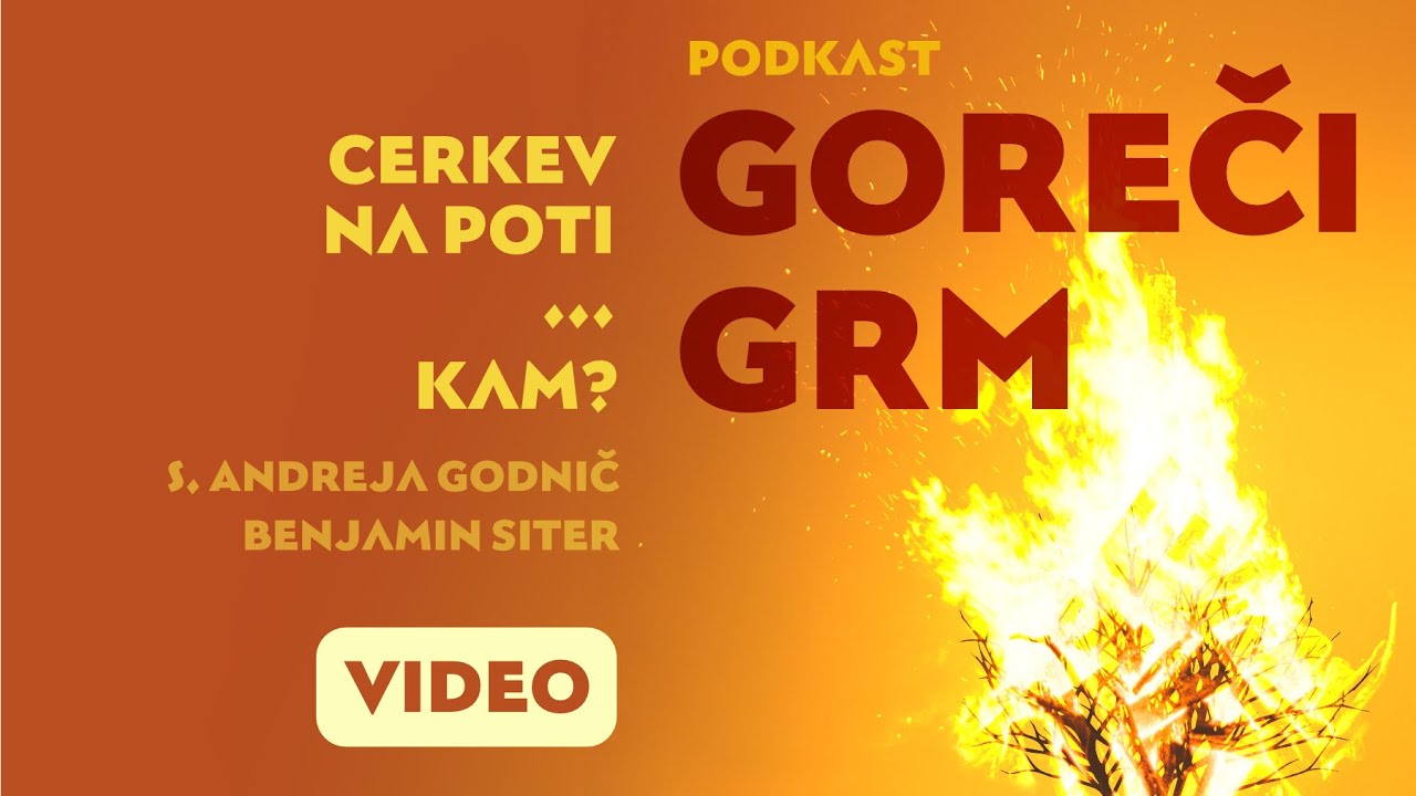 Cerkev na poti ... kam? (Goreči grm VIDEO)