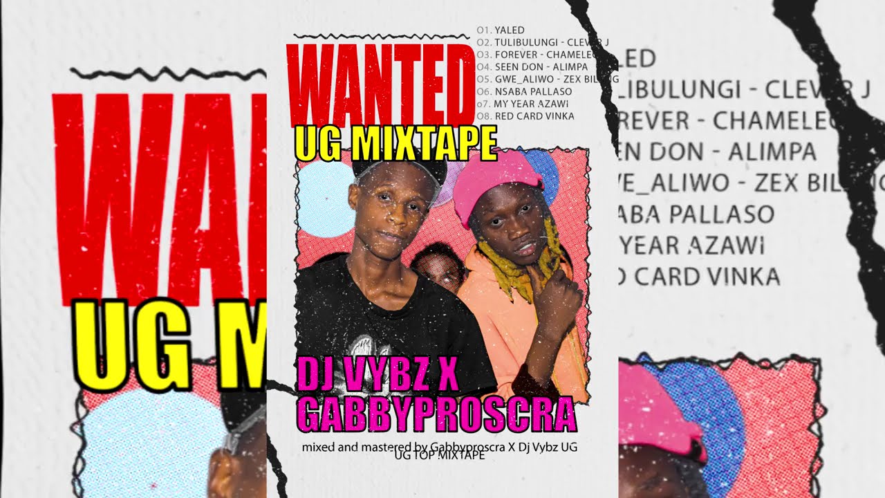 WANTED LATEST UG MIXTAPE DJ VYBZ X GABBYPROSCRA