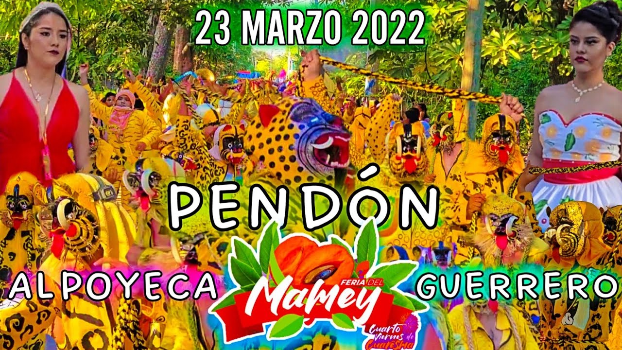 Tradicional Pendón Del Mamey | Alpoyeca Guerrero | 23 Marzo 2022