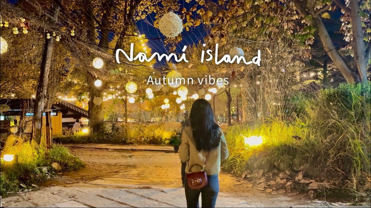 Nami island Vlog ใบไม้เปลี่ยนสีที่เกาะนามิ🇰🇷￼