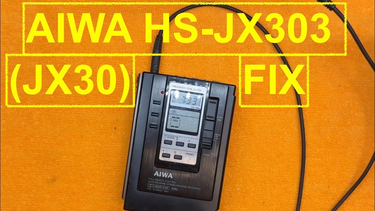 AIWA HS - JX30 JX303 walkman - cassette player recorder repair fix #diy #repair E0105