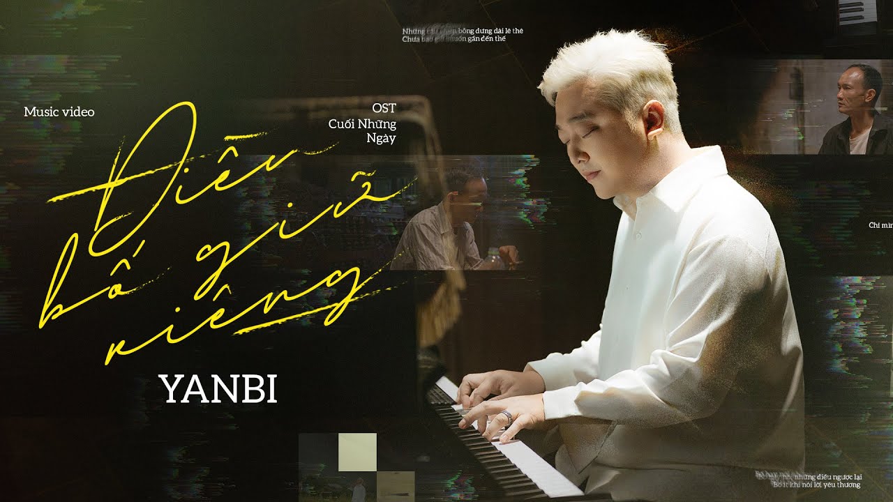 Yanbi, Kumaego - ĐIỀU BỐ GIỮ RIÊNG (Official Music Video) (OST Cuối Những Ngày)