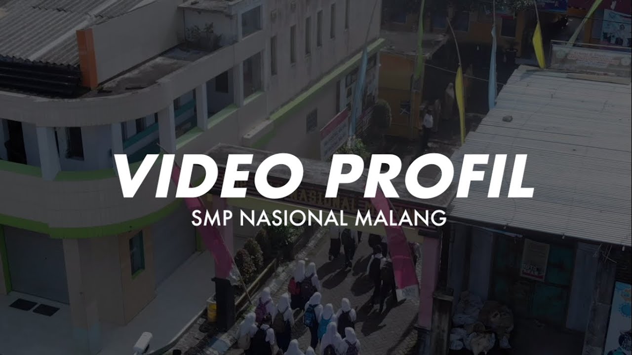 VIDEO PROFIL SMP NASIONAL