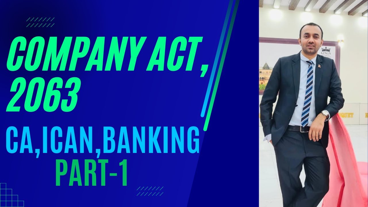 The Companies Act, 2063(PART-1) || ICAN syllabus || Corporate Law || CAPII