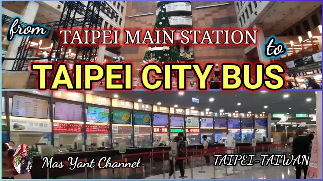 TAIPEI CITY BUS ( ROUTE DARI AULA TMS ) || TAIPEI-TAIWAN